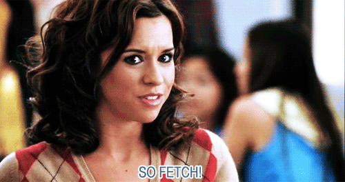 fetch-mean-girls-quote-so-fetch-thats-so-fetch-Favim.com-372000.gif